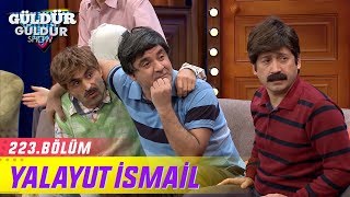Güldür Güldür Show 223.Bölüm - Yalayut İsmail