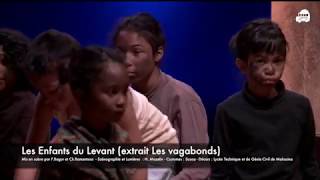 Opéra "Les Enfants du Levant" Extrait Le Vagabonds
