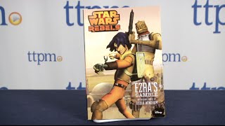 Star Wars Rebels Ezra's Gamble from Disney Lucasfilm Press