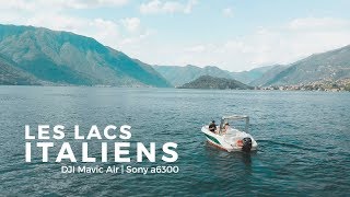 LES LACS ITALIENS | DJI Mavic Air | Sony a6300 | Sigma 30mm f1.4 DC DN