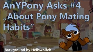 AnYPony asks #04 "About Pony Mating Habits"