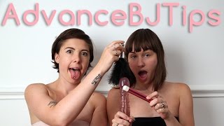 How do I give an amazing blowjob? - Advanced Blowjob Tips