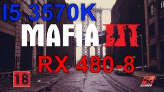 Mafia 3 | XFX RX 480 8GB GTR + i5 3570K 4.4