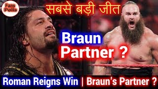 Roman Reigns Life's Greatest Win Ever in WWE | Braun Strowman Wrestlemania 34 Partner | WWE Fan Poll