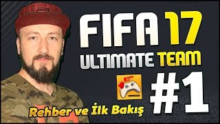 FIFA 17 ULTIMATE TEAM #1 Rehber ve İlk Online Maç (PS4) (Türkçe)