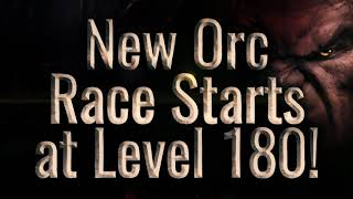 Lineage 2: Revolution - Celebrate by creating an Orc, which starts at level 180! ️