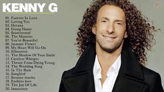 Kenny G Greatest Hits Full Album 2019 | Best Saxophone Love Songs 2019 | The Best Songs Of Kenny G