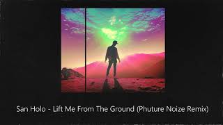 San Holo - Lift Me From The Ground (Phuture Noize Remix) (Qlimax 2018)