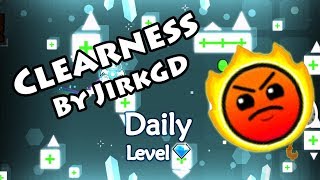 Geometry Dash - Clearness (By JirkGD) ~ Daily Level #286 [All Coins]