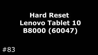 Сброс настроек Lenovo Yoga Tablet B8000-60047 (Hard Reset Lenovo Tablet 10 (60047))