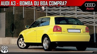 AUDI A3 - BOMBA OU BOA COMPRA?