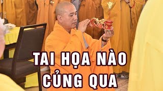 Ở nơi nào làm đươc điều này KIẾP NẠN TAI HỌA nào rồi củng sẻ qua - Thầy Pháp Hòa