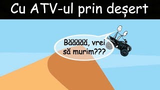 VIATA ÎN DUBAI: Cu ATV-ul Prin Deșert