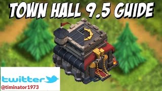 TOWN HALL 9.5 GUIDE FOR CLASH OF CLANS/ STRATEGY TIPS & TRICKS/ NO INFERNO