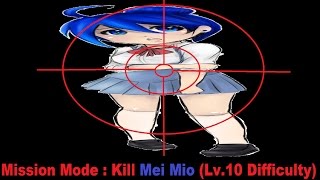 MISSION MODE : KILL MEI MIO (Lv.10 Difficulty) | Yandere Simulator
