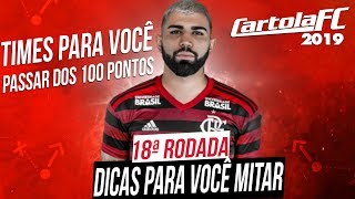 DICAS DO CARTOLA FC 2019 - 18ª RODADA