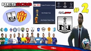 Neftçi ✦ Master Liqa ✦ PES 2016 | # 2