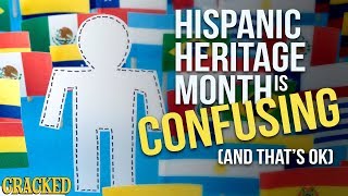 Hispanic Heritage Month Is Confusing (And That's Okay!)