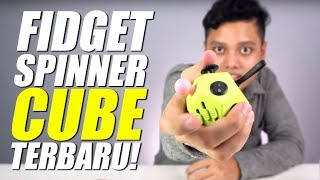 GOKIL! FIDGET SPINNER & FIDGET CUBE TER-UNIK | Laurent Rando