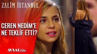 Ceren Nedim'i Şok Etti? Nedim'e Ne Teklif Etti? - Zalim İstanbul 23. Bölüm