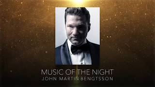 MUSIC OF THE NIGHT-Phantom of the Opera- JOHN MARTIN BENGTSSON