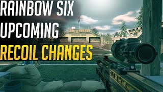 Rainbow Six Upcoming Recoil Changes