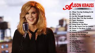 Alison Krauss Greatest Hits - The Best Of Alison Krauss Playlist