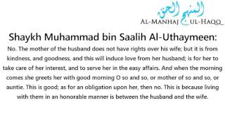 Does the mother in-law have rights over the wife? - Answered by Shaykh ibn Uthaymeen