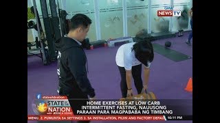 SONA: Home exercises at low carb intermittent fasting...