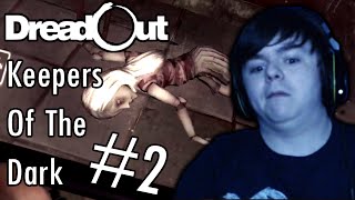 CREEPY DOLL! :'( | DreadOut: Keepers Of The Dark | Part 2
