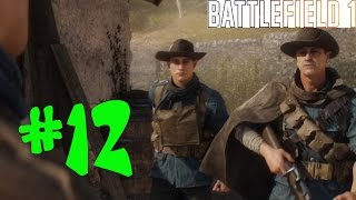 ПРОХОЖДЕНИЕ Battlefield 1 НА РУССКОМ ЯЗЫКЕ ПОСЫЛЬНЫЙ ★ ЧАСТЬ 12 ★ СПАСЕНИЕ ДРУГА