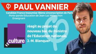 Paul Vannier réagit au projet de nouveau bac du ministre de l'Education nationale