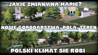 JAKIE ZMIANY NA MAPIE? NOWE GOSPODARSTWA, POLA, TEREN - STAN MAPY 30%  - FS 19 #PolskaWieś