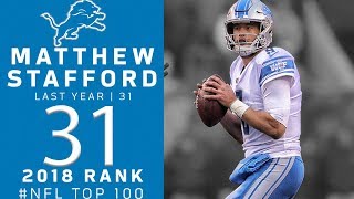 #31: Matthew Stafford (QB, Lions) | Top 100 Players of 2018 | NFL
