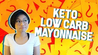 "Pwede ba ang MAYONNAISE sa keto-low carb?" | KETO-LCIF PHILIPPINES
