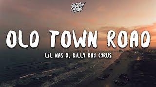 Lil Nas X - Old Town Road (Lyrics) ft. Billy Ray Cyrus