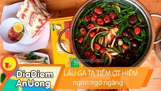 Bao kích thích vị giác với LẨU GÀ TA TIỀM ỚT HIỂM | Địa điểm ăn uống