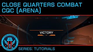Tutorial: CQC - Close Quarters Combat (Arena)