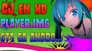 Nuevo Skin HD Para Gta Sa Android [CJ HD]
