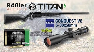 Roessler Titan 6 Carbon - Zeiss Conquest V6 5-30x50mm - Brenneke Teilmantel