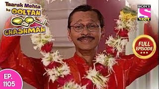 Taarak Mehta Ka Ooltah Chashmah - Full Episode 1105 - 4th May, 2018