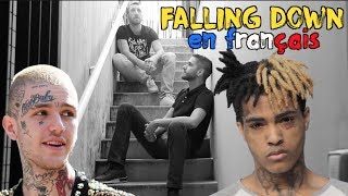 Lil Peep & XXXTENTACION - Falling Down (traduction en francais) COVER