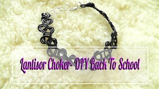 Cum Sa Faci Un Lantisor Choker - DIY Back To School