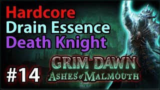 The Trip South - #14 - Hardcore Death Knight - Let's Play Grim Dawn: Ashes of Malmouth