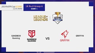 [VOD] Ro8 2Round Group A Game 1 SB vs GRF (2019 LoL KeSPA Cup ULSAN)