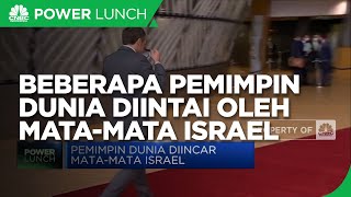 Terbongkar! Beberapa Pemimpin Dunia Diintai oleh Mata-mata Israel