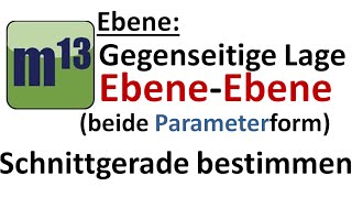 Lage Ebene Ebene beide in Parameterform