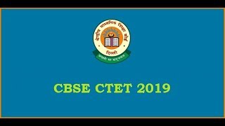 CTET Guidelines Live 2/07/2019 CLASS- CTET2019 DSSSB TUBE