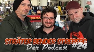 STRÄTER BENDER STREBERG - DER PODCAST: FOLGE 24