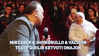 Mirzabek Xolmedov & Shukurullo Isroilov & Valijon Shamsiev "Teatr qirilib ketvoti onajon"